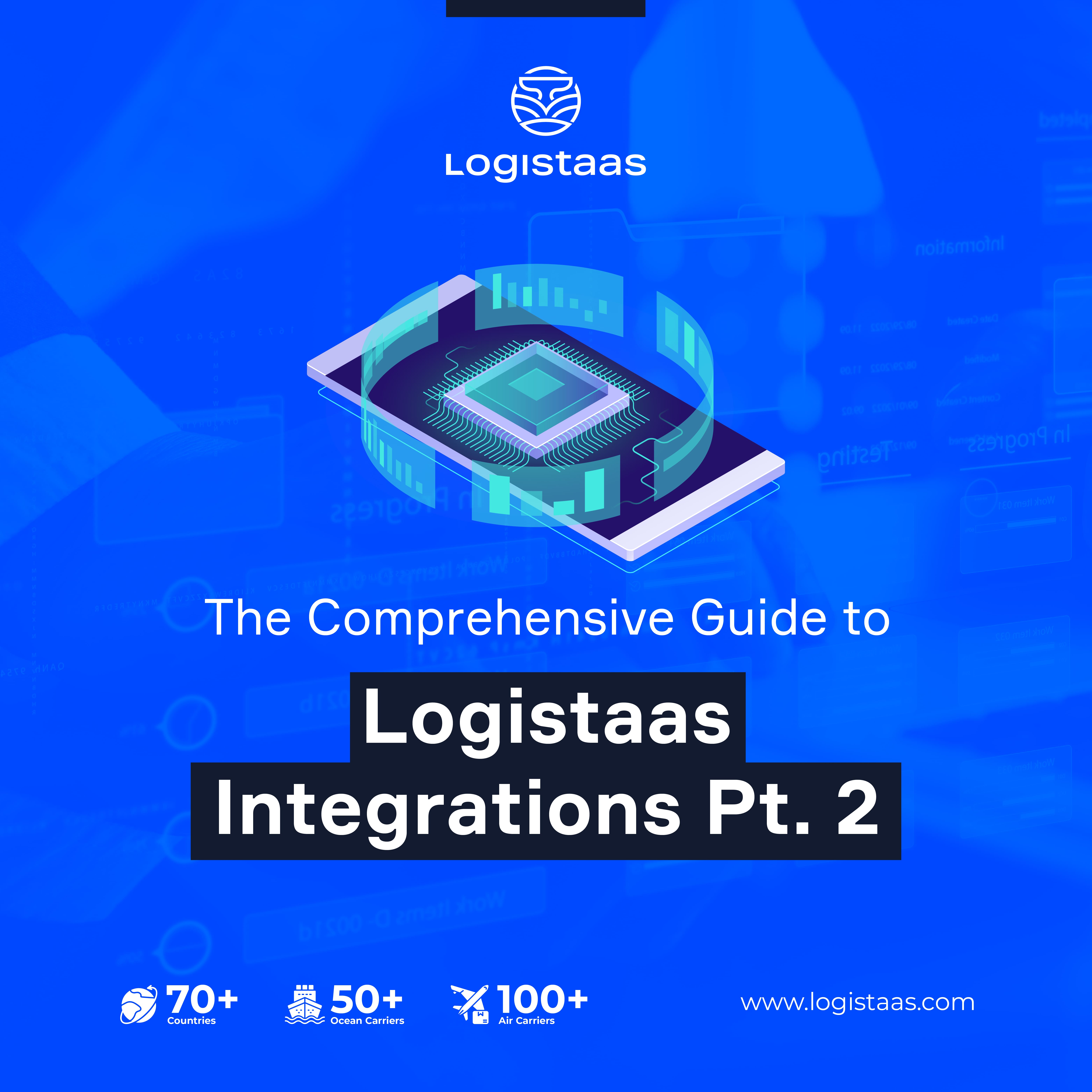 The Comprehensive Guide to Logistaas Integrations Part 2